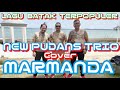 NEW PUDANS TRIO || Cover MARMANDA || Cipt : Serli Napitu