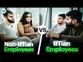 IITian Employees Meets Non-IITian Employees | The Difference