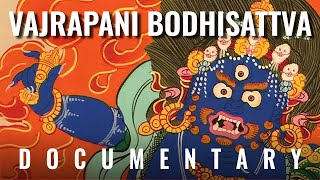 Vajrapani Documentary: indestructable hand of the Buddha. All about the "Lord of Secrets" and mantra
