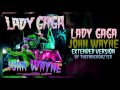 Lady Gaga - John Wayne (Extended Version)