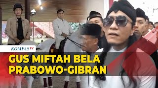 Gus Miftah Bela Prabowo-Gibran: Yang Nyinyir Takut Kalah