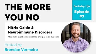 The Role of Nitric Oxide in Neuro-Immune Disorders | The More You NO | Berkeley Life