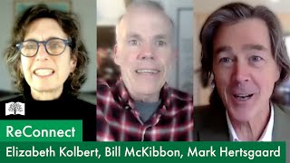 ReConnect: Elizabeth Kolbert and Bill McKibben