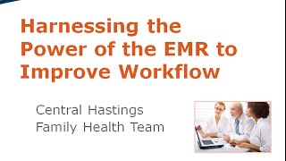 Webinar: Harnessing the Power of the EMR to Improve Workflow