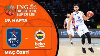 BSL 19. Hafta Özet | Anadolu Efes 91-71 Fenerbahçe Beko