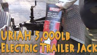 Review and How to Install URIAH 5,000 lb Electric Trailer Jack