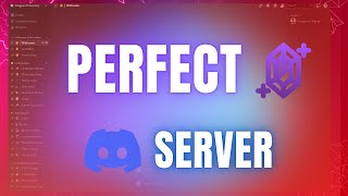 How to Build the Perfect Discord Server (Ultimate 2024 Guide)