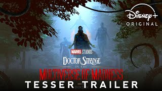 Marvel Studios' Doctor Strange - In The Multiverse Of Madness (2022) Tesser Trailer |Disney Plus
