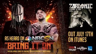 Zardonic - Bring It On (ft Mikey Rukus) [WSOF 22 Official Theme 2015]