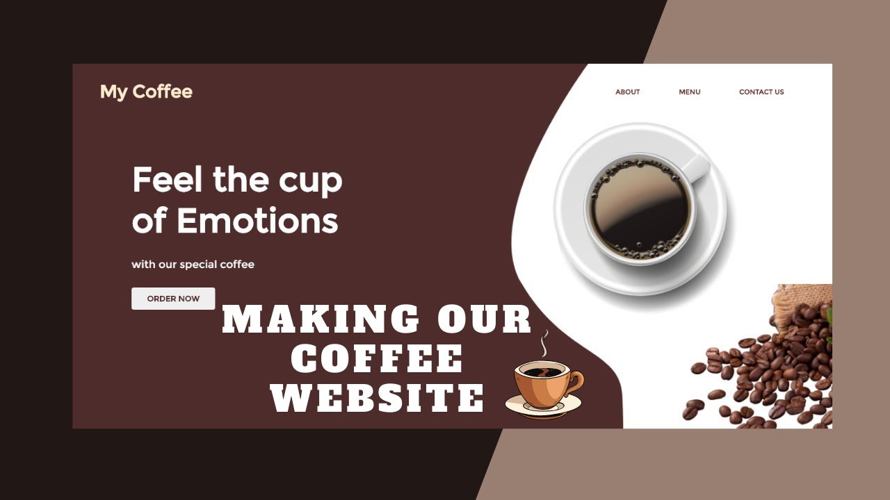 How To Make A Responsive Coffee Website Using Only HTML |Making Our ...