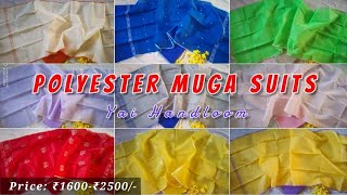 POLYESTER MUGA SUITS | Price: ₹1600-₹2500/- | Yai Handloom