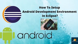 1.How to setup android development environment in eclipse?