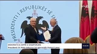 Presidenti Ilir Meta dekoron ish gjeneralin Kudusi Lame