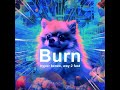 Hyper Kenzo x Way 2 Fast - Burn (Techno Version)