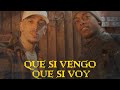 El Makinazo - Que Si Vengo Que Si Voy (Video Oficial)