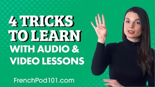 How to Learn French Fast with Audio & Video Lessons (4 Tricks Inside)