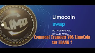 Liyeplimal 2.0 Comment Transferer vos LimoCoin de Liplimal à Lbank