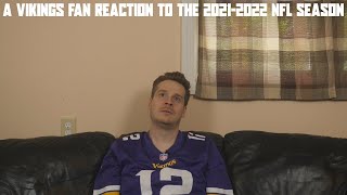 A Vikings Fan Reaction to the 2021-2022 NFL Season
