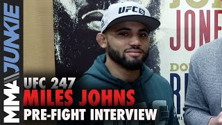 UFC 247: Miles Johns full pre-fight interview