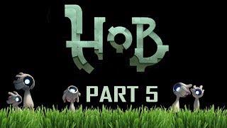 Hob - Gameplay - #5 - The Sprites