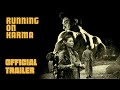 RUNNING ON KARMA (Masters of Cinema) New & Exclusive Trailer