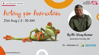 Webinar | Acting for Animation | Mr. Vinay Kumar