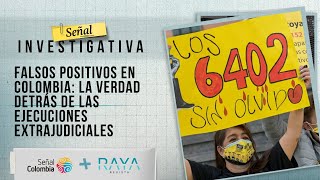 Falsos Positivos en Colombia: la verdad detrás de las ejecuciones extrajudiciales