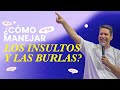 ¿Cómo manejar los insultos y las burlas ? Pastor Miguel Arrázola- Reflexiones Cristianas 2022