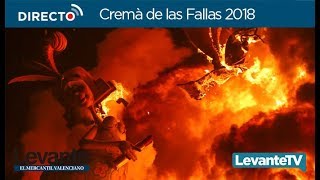 DIRECTO | Cremà de las Fallas de València 2018