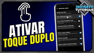 COMO ATIVAR TOQUE DUPLO NO SAMSUNG - Atualizado!