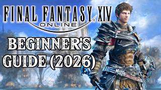 Final Fantasy XIV Beginner's Guide (2026) - Tips and Tricks for New Players
