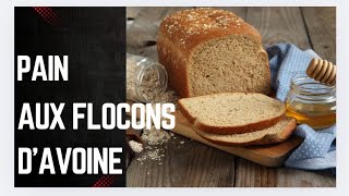 recette de mon pain au flocon d'avoine.#pain