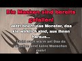 Die Masken fielen - jetzt bricht das Monster aus, das sie wirklich sind! It's gettin' worse...