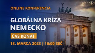 Globálna kríza. Nemecko. Čas konať | Online konferencia 18.03.2023