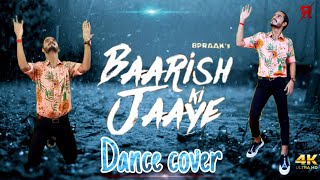 baarish ki jaaye dance video l b praak ft nawazudin l robin hop choreography #dance #bollywooddance