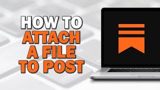 How to Attach a File to Substack Post (Quick Tutorial)
