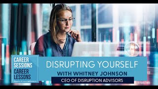 How Can Self-Disruption Transform Your Career, With Whitney Johnson