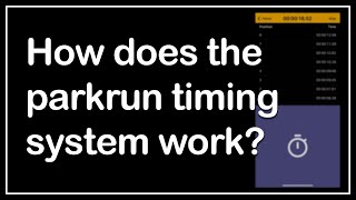 How does the parkrun timing system work?