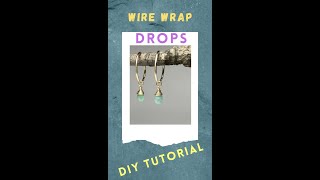 DIY Jewelry - How To Wire Wrap Drops Part 2 - Jewelry Tutorial Advanced #Shorts