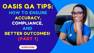 Oasis QA Review Tips: how to ensure accuracy, compliance, and better outcomes. (Part 1)