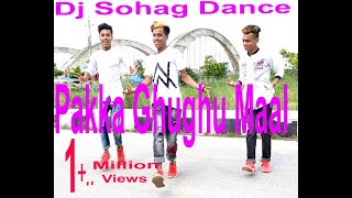 Pakka Ghughu Maal Dance ( Full Video) | Dj Sohag | Chad | Dj Sohag Dance