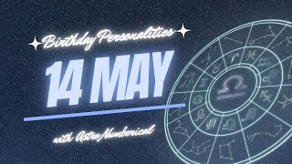 14 May Zodiac Horoscope: Birthday Personality & Traits Revealed
