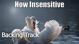 How Insensitive (Dmi) || Play Along | Backing Track || Bossa Nova