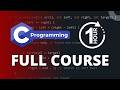 C Programming Full Course in 1 Hour | From Basics to Advanced | CODE WITH ME