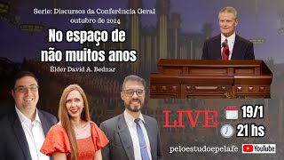 No espaço de não muitos anos - Elder Bednar