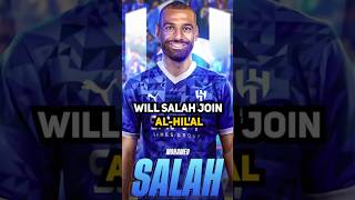 Will Salah Join AL-Hilal 🙄#mohamedsalah #liverpool