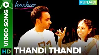 Thandi Thandi Video Song Babbu Maan | Hashar Punjabi Movie