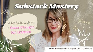 Why Substack is a Game Changer for Creators