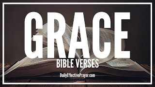 Bible Verses On Grace | Scriptures For Grace (Audio Bible)