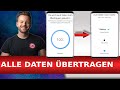 Handy wechseln 🆗 ALLE Daten auf neues Samsung Handy übertragen - Smart Switch Anleitung